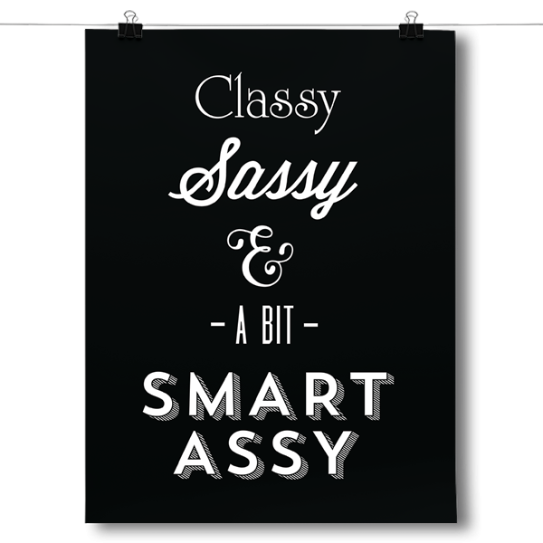 Class Sassy Smart Assy – InspiredPosters